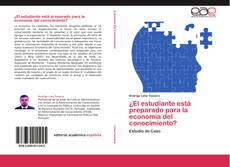 Bookcover of ¿El estudiante está preparado para la economía del conocimiento?