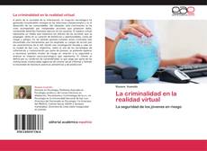 Bookcover of La criminalidad en la realidad virtual