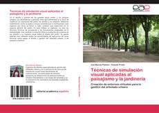 Buchcover von Técnicas de simulación visual aplicadas al paisajismo y la jardinería