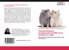 Portada del libro de Funcionalidad y localización de EPF en la preñez en ratas