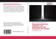 Capa do livro de Representaciones sociales y la abstinencia del consumo de drogas 