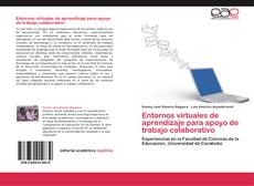 Bookcover of Entornos virtuales de aprendizaje para apoyo de trabajo colaborativo