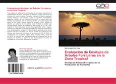 Evaluación de Ensilajes de Árboles Forrajeros en la Zona Tropical kitap kapağı
