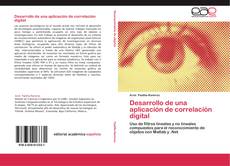 Capa do livro de Desarrollo de una aplicación de correlación digital 