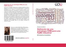 Capa do livro de Definición de una estrategia CRM para una PyME industrial 