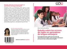 Bookcover of Estudio sobre los errores de inglés en aprendices de lengua extranjera