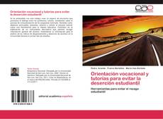 Couverture de Orientación vocacional y tutorías para evitar la deserción estudiantil