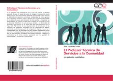Bookcover of El Profesor Técnico de Servicios a la Comunidad