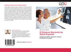 Couverture de El Sistema Nacional de Salud Español