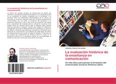 Обложка La evaluación histórica de la enseñanza en comunicación