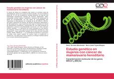 Capa do livro de Estudio genético en mujeres con cáncer de mama/ovario hereditario 
