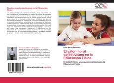 Couverture de El valor moral colectivismo en la Educación Física