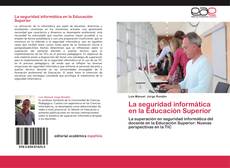 Bookcover of La seguridad informática en la Educación Superior