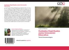Bookcover of Cuidados Espirituales como Innovación Educativa