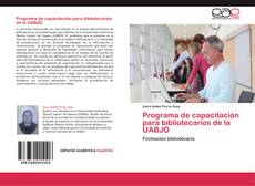 Bookcover of Programa de capacitación para bibliotecarios de la UABJO