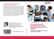 Borítókép a  La comunicación educativa: técnicas participativas para su mejora - hoz