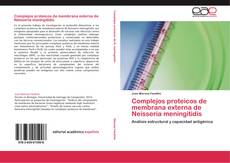 Buchcover von Complejos proteicos de membrana externa de Neisseria meningitidis