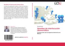 Bookcover of Semillas de interlocución democrática