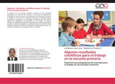 Copertina di Algunos resultados científicos para el trabajo en la escuela primaria