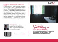 El Programa Oportunidades y los pobres de México kitap kapağı