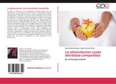 Bookcover of La alimentación como identidad compartida