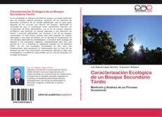 Capa do livro de Caracterización Ecológica de un Bosque Secundario Tardío 