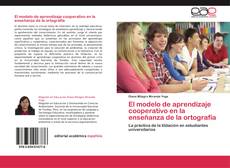 Capa do livro de El modelo de aprendizaje cooperativo en la enseñanza de la ortografía 