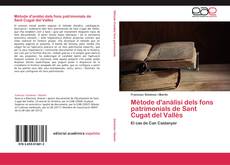 Copertina di Mètode d'anàlisi dels fons patrimonials de Sant Cugat del Vallès