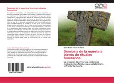Bookcover of Semiosis de la muerte a través de rituales funerarios
