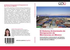 Portada del libro de El Sistema Armonizado de Designación de Mercancías en México