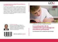 Copertina di La evaluación de la calidad del aprendizaje en escolares primarios