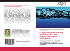 Copertina di Coagulantes naturales y tradicionales para depuración aguas residuales
