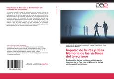 Bookcover of Impulso de la Paz y de la Memoria de las víctimas del terrorismo