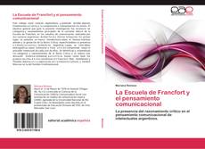 Bookcover of La Escuela de Francfort y el pensamiento comunicacional
