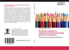 Обложка El diseño gráfico y editorial en libros de texto para la enseñanza