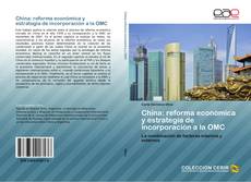Couverture de China: reforma económica y estrategia de incorporación a la OMC