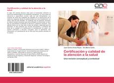 Couverture de Certificación y calidad de la atención a la salud