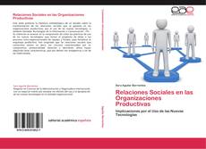 Relaciones Sociales en las Organizaciones Productivas kitap kapağı