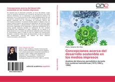 Copertina di Concepciones acerca del desarrollo sostenible en los medios impresos