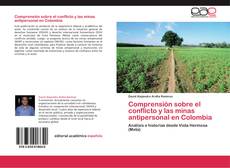 Buchcover von Comprensión sobre el conflicto y las minas antipersonal en Colombia