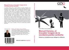 Bookcover of Manuel Corona, el trovador insigne de la occitania parda caribeña