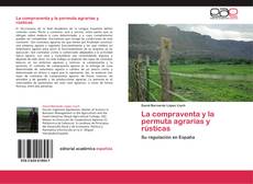 Buchcover von La compraventa y la permuta agrarias y rústicas