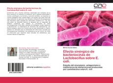Buchcover von Efecto sinérgico de bacteriocinas de Lactobacillus sobre E. coli.