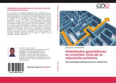 Bookcover of Habilidades geométricas en el primer ciclo de la educación primaria