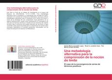 Portada del libro de Una metodología alternativa para la comprensión de la noción de límite