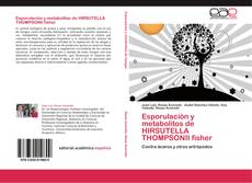 Capa do livro de Esporulación y metabolitos de HIRSUTELLA THOMPSONII fisher 