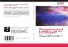 Обложка El impresionismo musical y su relación con la obra de Guillermo Uribe