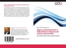 Buchcover von Agua y Saneamiento e indicadores básicos de salud y desarrollo