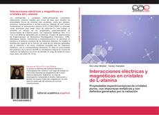 Buchcover von Interacciones eléctricas y magnéticas en cristales de L-alanina