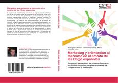 Portada del libro de Marketing y orientación al mercado en el ámbito de las Ongd españolas